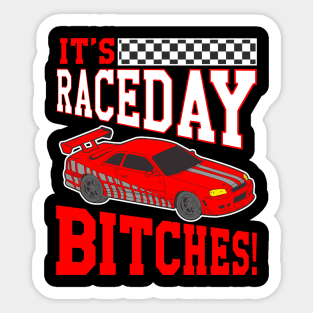 It's Raceday Bitches Race Day Auto Racing Street Sticker